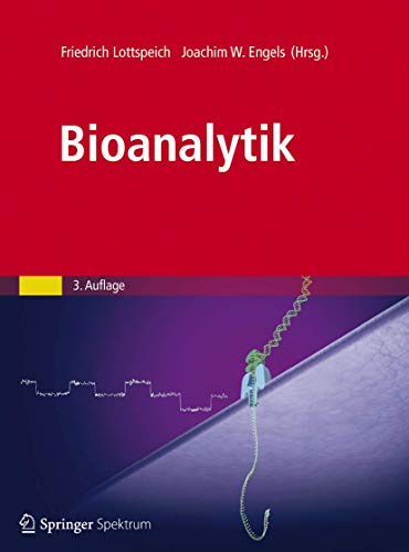 Bioanalytik von Spektrum Akademischer Verlag